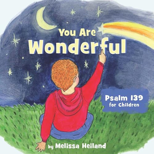 Imagen de stock para You Are Wonderful: Psalm 139 for Children