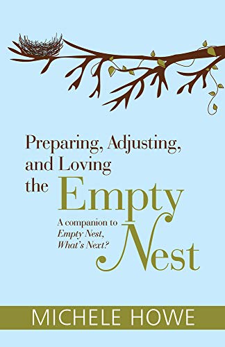 9781619708839: Preparing, Adjusting, and Loving the Empty Nest