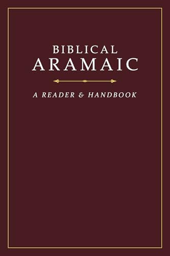 Imagen de stock para Biblical Aramaic: A Reader and Handbook