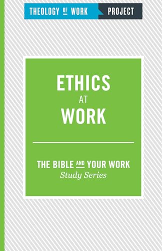 Stock image for Ethics at Work (The Bible and Your Work Study Series) for sale by Red's Corner LLC