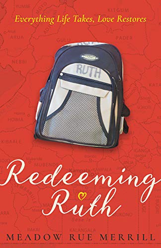 Stock image for Redeeming Ruth : Everything Life Takes, Love Restores for sale by Better World Books