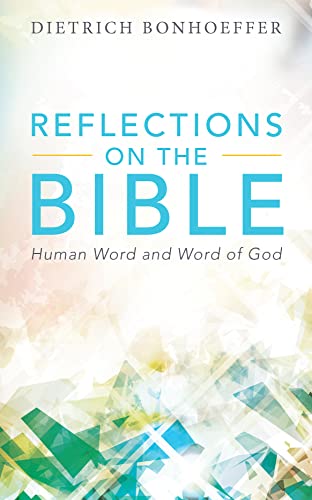 Beispielbild fr Reflections on the Bible: Human Word and Word of God zum Verkauf von SecondSale