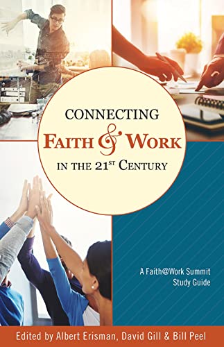Immagine stock per Connecting Faith & Work in the 21st Century