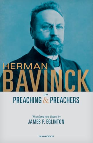 9781619709782: Herman Bavinck on Preaching and Preachers