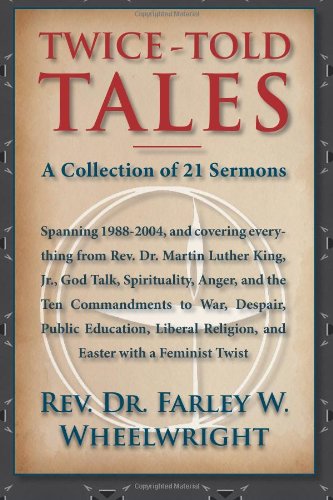 

Twice-Told Tales: A Collection of 21 Sermons