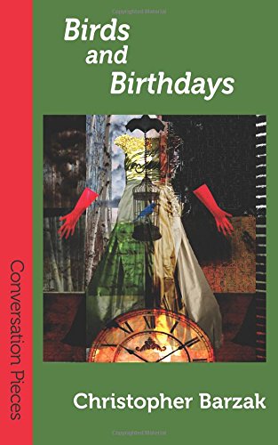 Birds and Birthdays (Conversation Pieces) (9781619760141) by Barzak, Christopher