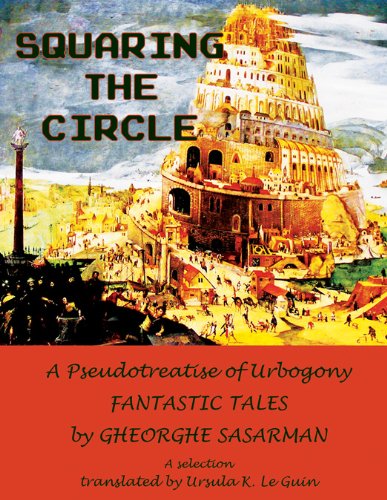 9781619760257: Squaring the Circle: A Pseudotreatise of Urbogony Fantastic Tales