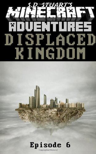 9781619780231: Displaced Kingdom: Season One - Episode 6: 7 (Mindcraft Adventures)