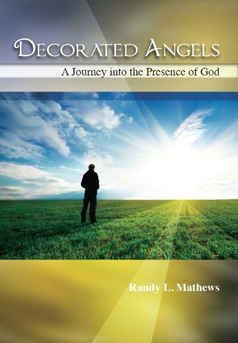 Beispielbild für Decorated Angels: A Journey into the Presence of God zum Verkauf von HPB-Emerald
