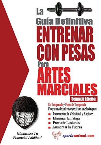 Beispielbild fr La guia definitiva - Entrenar con pesas para artes marciales (Spanish Edition) zum Verkauf von Lucky's Textbooks