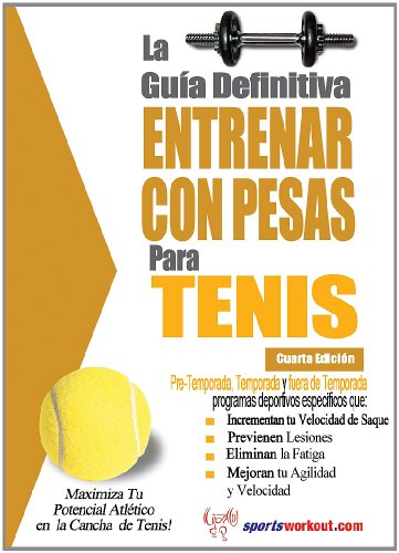 Beispielbild fr La guia definitiva - Entrenar con pesas para tenis zum Verkauf von medimops