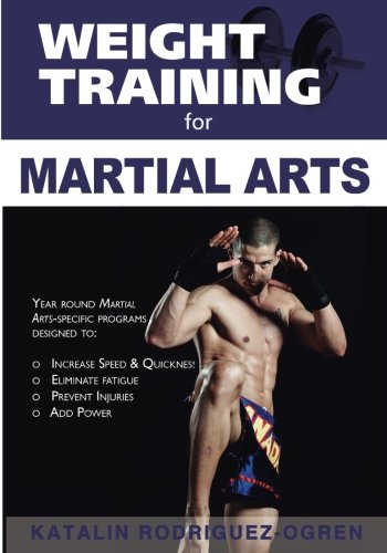 Beispielbild fr Weight Training for Martial Arts: The Ultimate Guide zum Verkauf von BooksRun