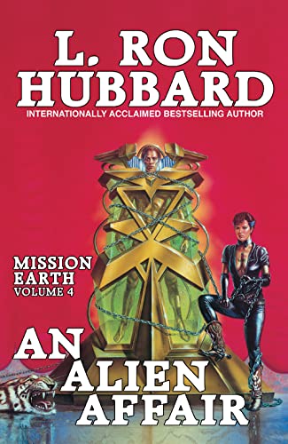 Imagen de archivo de Mission Earth Volume 4: An Alien Affair (Mission Earth Series) a la venta por PlumCircle