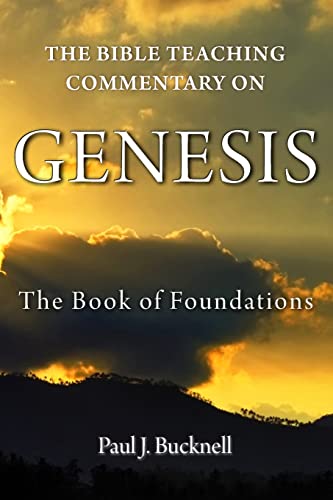 Imagen de archivo de The Bible Teaching Commentary on Genesis: The Book of Foundations a la venta por Lucky's Textbooks