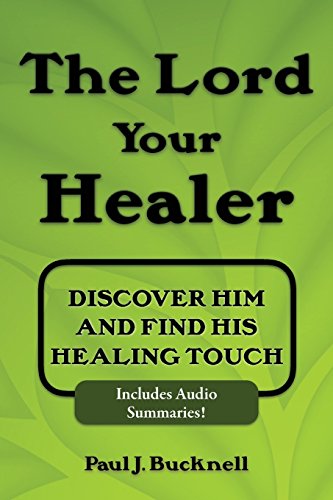 Imagen de archivo de The Lord Your Healer: Discover Him and Find His Healing Touch a la venta por Lucky's Textbooks