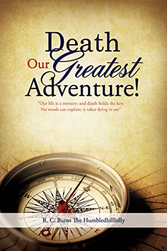 Imagen de archivo de Death Our Greatest Adventure! a la venta por Chiron Media