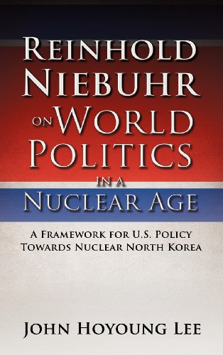 9781619965607: Reinhold Niebuhr on World Politics in a Nuclear Age
