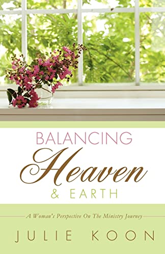 Stock image for Balancing Heaven and Earth for sale by Chiron Media