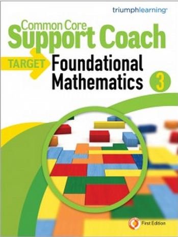 Stock image for Common Core Support Coach, Target: Foundational Mathematics Grade 3 2014 for sale by SecondSale