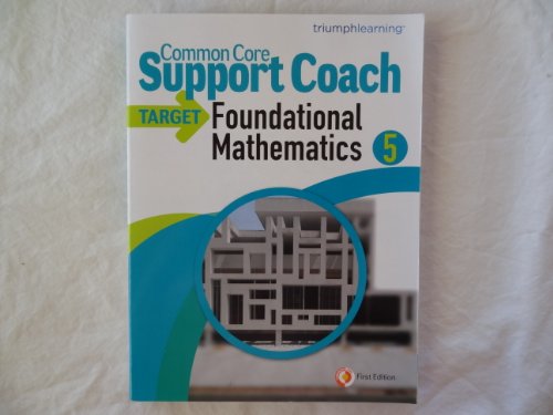 Imagen de archivo de Common Core Support Coach Target Foundational Mathematics Grade 5 by Dr. Jerry Kaplan (2010-05-04) a la venta por SecondSale