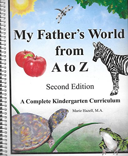 Imagen de archivo de My Fathers World from A to Z (second edition) (A Complete Kindergarten Curriculum) a la venta por HPB-Red