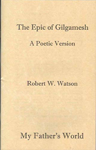 Imagen de archivo de THE EPIC OF GILGAMESH A Poetic Version a la venta por Half Price Books Inc.