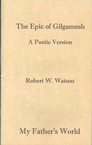 9781619990791: THE EPIC OF GILGAMESH A Poetic Version