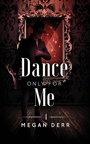 Stock image for Dance Only for Me (Dance with the Devil) for sale by Mispah books