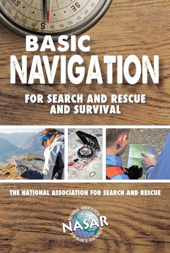 Beispielbild fr Basic Navigation For Search and Rescue and Survival (Outdoor Skills and Preparedness) zum Verkauf von Books Unplugged