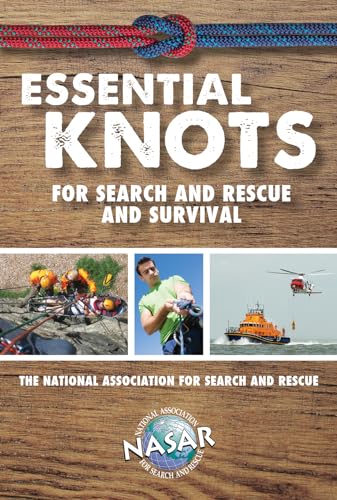 Beispielbild fr Essential Knots For Search and Rescue and Survival (Outdoor Skills and Preparedness) zum Verkauf von Ria Christie Collections
