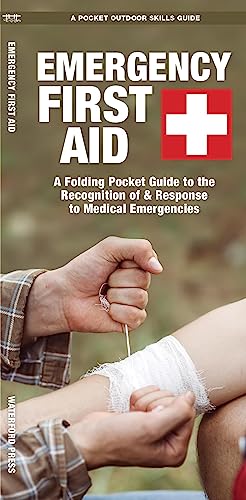 9781620052884: Emergency First Aid: A Folding Pocket Guide to the Recognition of & Response to Medical Emergencies (Pocket Naturalist Guide)