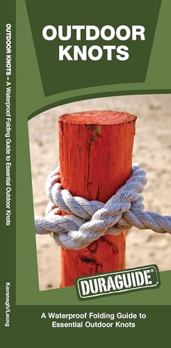 Outdoor Knots: A Waterproof Guide to Essential Outdoor Knots (A Pocket  Outdoor Skills Guide) - Kavanagh Waterford Press, James: 9781620052921 -  AbeBooks
