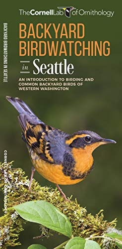 9781620053591: Backyard Birdwatching in Seattle: An Introduction to Birding and Common Backyard Birds of Western Washington