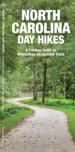9781620054901: North Carolina Day Hikes: A Folding Guide to Easy & Accessible Trails (Waterford Explorer Guide)