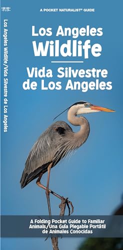 9781620055380: Los Angeles Wildlife/Vida Silvestre de Los Angeles: A Folding Pocket Guide to Familiar Animals/ Una Gua Plegable Porttil de Animales Conocidas