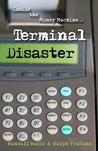 9781620060339: Terminal Disaster: Inside the Money Machine