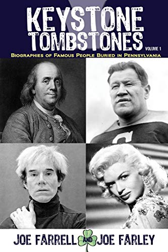 Stock image for Keystone Tombstones - Volume 1: Biographies of Famous People Buried in Pennsylvania for sale by GreatBookPrices