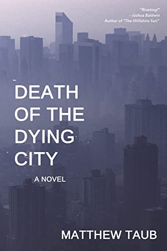 Beispielbild fr Death of the Dying City zum Verkauf von ThriftBooks-Dallas