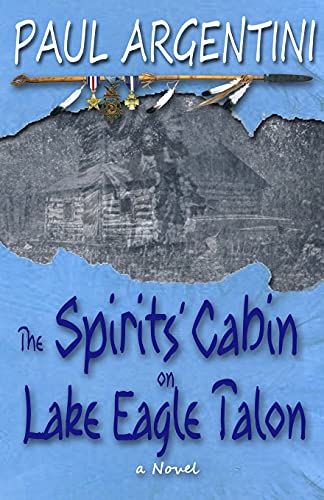 Stock image for The Spirits' Cabin on Lake Eagle Talon for sale by PBShop.store US