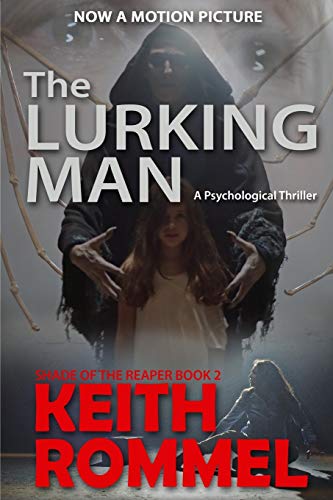 9781620064405: The Lurking Man: A Psychological Thriller (Shade of the Reaper)