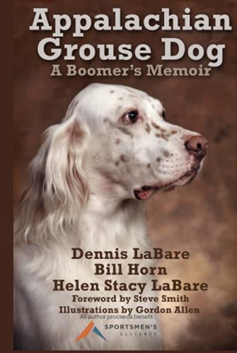 Beispielbild fr Appalachian Grouse Dog: A Boomer?s Memoir zum Verkauf von Ergodebooks