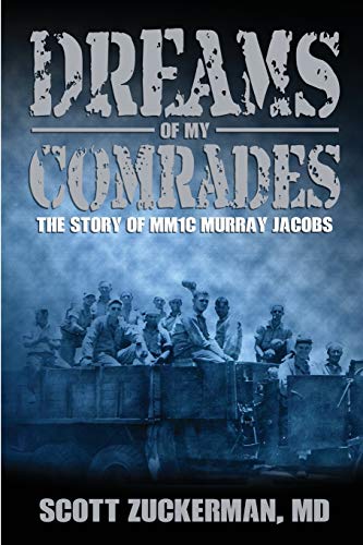 Beispielbild fr Dreams of My Comrades: The Story of WWII Murray Jacobs zum Verkauf von Jay's Basement Books