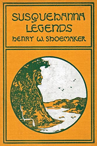 Beispielbild fr Susquehanna Legends zum Verkauf von GreatBookPrices