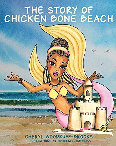 Stock image for The Story of Chicken Bone Beach for sale by Lucky's Textbooks