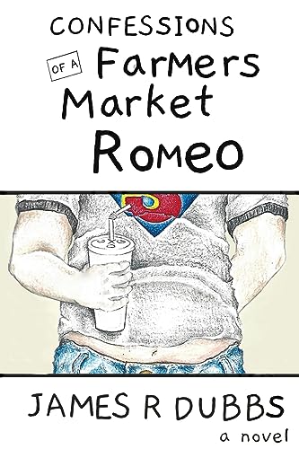 Stock image for Confessions of a Farmers Market Romeo for sale by ThriftBooks-Atlanta