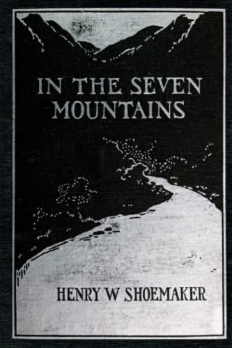 Beispielbild fr In the Seven Mountains: Legends collected in Central Pennsylvania zum Verkauf von GreatBookPrices