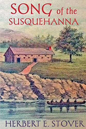 Beispielbild fr Song of the Susquehanna zum Verkauf von ThriftBooks-Dallas