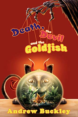 Imagen de archivo de Death, the Devil, and the Goldfish a la venta por Ergodebooks