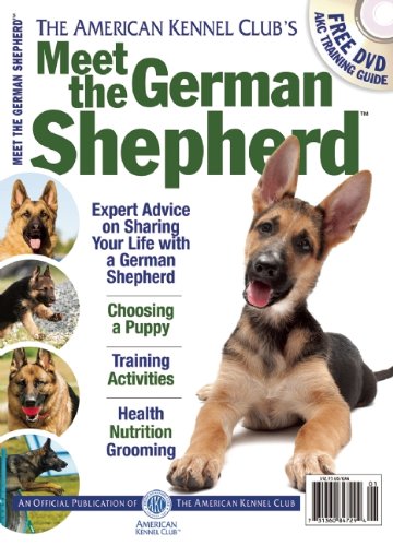 9781620080917: The American Kennel Club's Meet the German Shepherd: The Responsible Dog Owner's Handbook