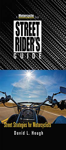 Imagen de archivo de Street Rider's Guide: Street Strategies for Motorcyclists (Motorcycle Consumer News) a la venta por BooksRun